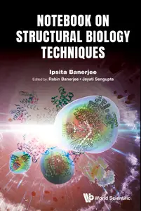 Notebook On Structural Biology Techniques