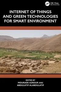 Internet of Things and Green Technologies for Smart Environment