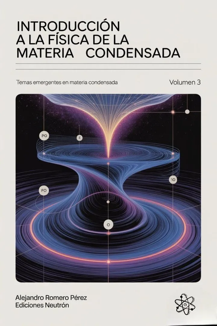 Temas Emergentes En Materia Condensada. Volumen 3
