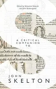 A Critical Companion to John Skelton