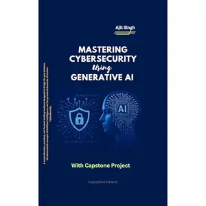 Mastering Cybersecurity using Generative AI [Audiobook]