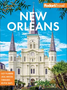 Fodor's New Orleans (Fodor's Travel Guides), 30th Edition