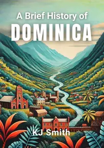 A Brief History of Dominica