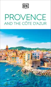 DK Provence and the Cote d'Azur (Travel Guide)