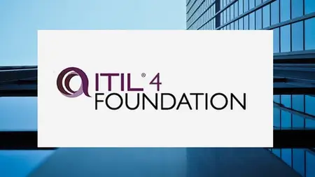 Itil4 Foundation : Master Itsm & Ace Your Itil Certification