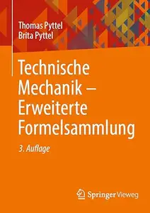 Technische Mechanik - Erweiterte Formelsammlung, 3. Auflage