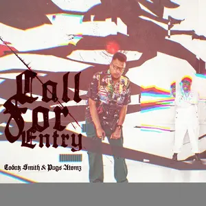 Pugs Atomz & Codak Smith - Call For Entry (2026)