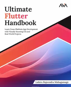 Ultimate Flutter Handbook