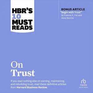 HBR's 10 Must Reads on Trust