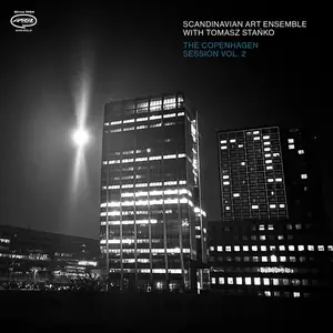 Scandinavian Art Ensemble & Tomasz Stańko - The Copenhagen Session, Vol. 2 (2025) [Official Digital Download 24/96]