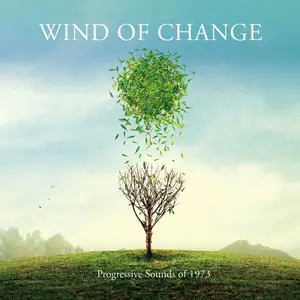 VA - Wind Of Change: Progressive Sounds Of 1973 (Remastered) (2023)