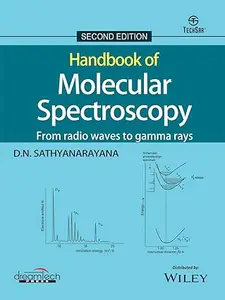 Handbook of Molecular Spectroscopy: From Radio Waves to Gamma Rays, 2nd Edition