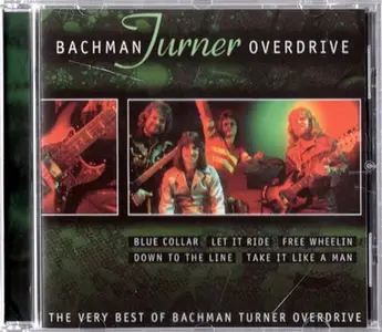 Bachman-Turner Overdrive - The Very Best Of Bachman Turner Overdrive (2001)