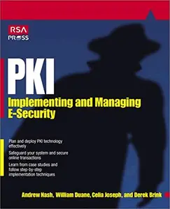 Pki: Implementing and Managing E-Security