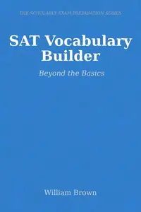 SAT Vocabulary Builder: Beyond the Basics