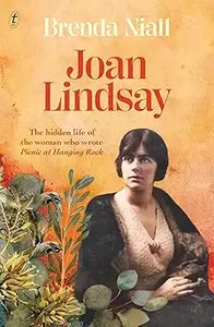 Joan Lindsay: The Hidden Life of the Woman Who Wrote Picnic at Hanging Rock