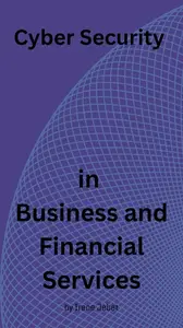 Cyber Security in Business and Financial Services