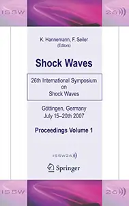Shock Waves: 26th International Symposium on Shock Waves, Volume 1