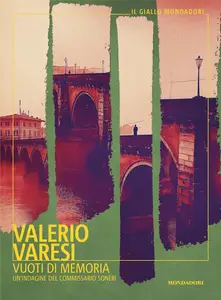 Vuoti di memoria. Un'indagine del commissario Soneri - Valerio Varesi