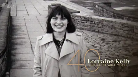 ITV - Lorraine Kelly: 40 Unforgettable Years (2024)