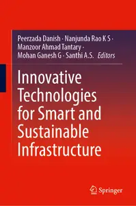 Innovative Technologies for Smart and Sustainable Infrastructure