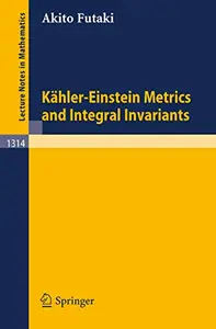 Kähler-Einstein Metrics and Integral Invariants