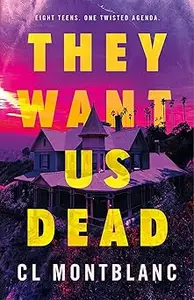 They Want Us Dead: A Novel