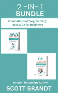 2-in-1-Bundle: Foundations Of Programming: Java & C# for Beginners
