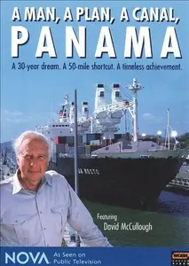 PBS Nova - A Man, a Plan, a Canal: Panama (1999)