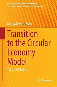 Transition to the Circular Economy Model: The Case of Turkey
