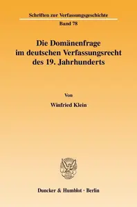 Die Domänenfrage im deutschen Verfassungsrecht des 19. Jahrhunderts
