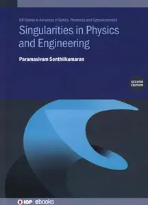 Singularities in Physics and Engineering (Iop Ebooks)