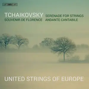 Julian Azkoul, United Strings of Europe - Pyotr Ilyich Tchaikovsky: Serenade for Strings, Souvenir de Florence (2022)