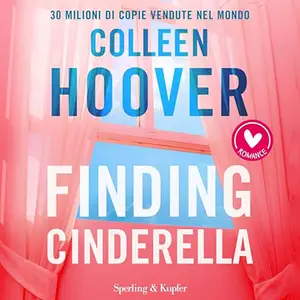 «Finding Cinderella? Come in una favola» by Colleen Hoover