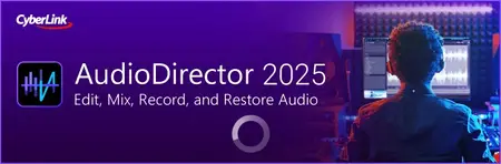 CyberLink AudioDirector Ultra 2025 v15.3.5119.0