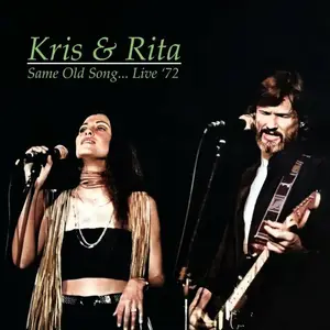 Kris Kristofferson & Rita Coolidge - Same Old Song... Live '72 (2025)