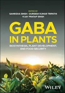 GABA in Plants: Biosynthesis, Plant Development, and Food Security