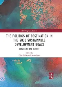 The Politics of Destination in the 2030 Sustainable Development Goals