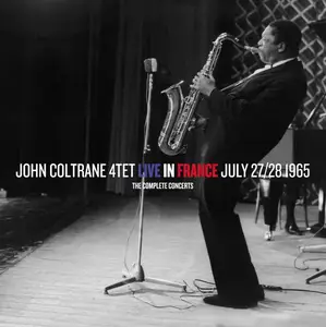 John Coltrane Quartet - The Complete Concerts: Live In France July 27 and 28, 1965 (2009)