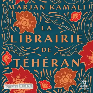 Marjan Kamali, "La librairie de Téhéran"