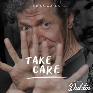 Chick Corea - Take Care (Remastered) (2026) [Official Digital Download]