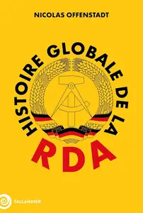 Nicolas Offenstadt, "Histoire globale de la RDA"