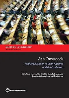 At a Crossroads: Higher Education in Latin America and the Caribbean
