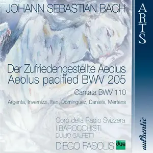 Diego Fasolis, Coro della Radio Svizzera & I Barocchisti - Johann Sebastian Bach: Der zufriedengestellte Aeolus BWV 205 (2007)