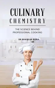 Culinary Chemistry: Understanding the Science Behind Professional Cooking