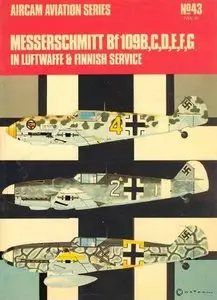 Aircam Aviation Series №43: Messerschmitt Bf 109 B,C,D,E,F,G in Luftwaffe & Finnish Service (Repost)