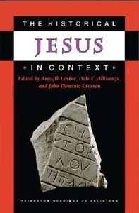 The Historical Jesus in Context (Princeton Readings in Religions)