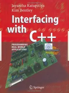Interfacing with C++: Programming Real-World Applications by Jayantha Katupitiya [Repost] 