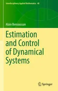 Estimation and Control of Dynamical Systems