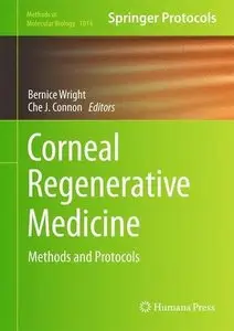 Corneal Regenerative Medicine: Methods and Protocols (Methods in Molecular Biology)